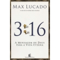 3:16 A mensagem de Deus para a Vida Eterna 3:16 A mensagem de Deus para a Vida Eterna
